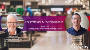 The Professor and The Practitioner – Episode 2: Loyalty Programs on the Therapy Couch